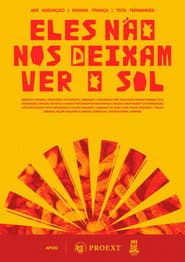 Eles Não nos Deixam ver o Sol