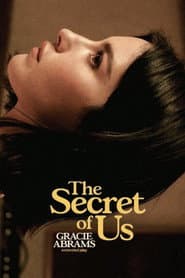 Gracie Abrams - The Secret of Us (Short Film)