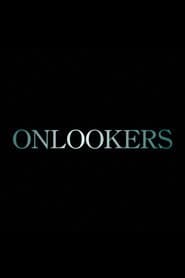 Onlookers