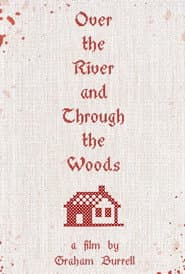 Over the River and Through the Woods