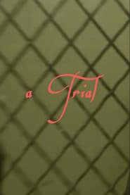 “A Trial”
