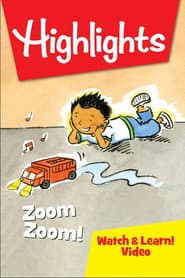 Highlights Watch & Learn!: Zoom, Zoom!