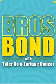 Bros Bond