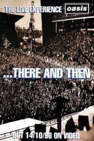 Oasis ...There And Then