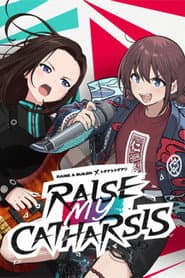 RAISE A SUILEN×TOGENASHI TOGEARI「RAISE MY CATHARSIS」