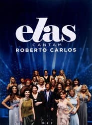 Elas Cantam Roberto Carlos