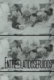 entre_latidoseruidos