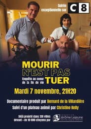 Enquête au cœur de la fin de vie: Mourir n'est pas tuer