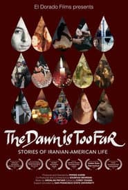 The Dawn is Too Far: Stories of Iranian-American Life
