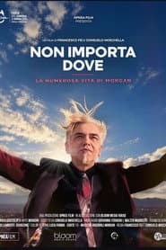 Non importa dove - La numerosa vita di Morgan