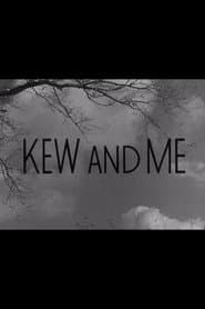 Kew and Me