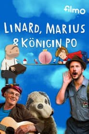 Linard, Marius und Königin Po