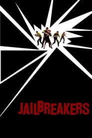 The Jailbreakers