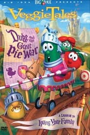 VeggieTales- Duke and the Great Pie War