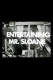 Entertaining Mr. Sloane