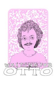 Waiting for Otto
