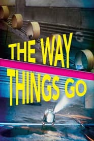 The Way Things Go
