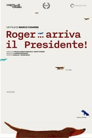 Roger... arriva il Presidente!