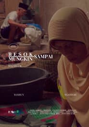 Besok Mungkin Sampai