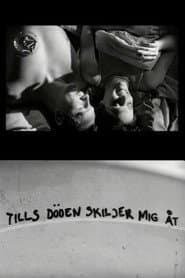 Tills döden skiljer mig åt