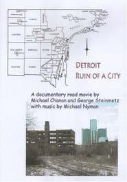 Detroit: Ruin of a City
