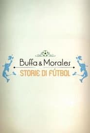 Buffa e Morales: storie di fútbol