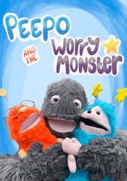 Peepo and The Worry Monster