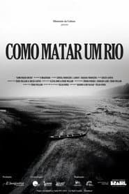 Como Matar um Rio
