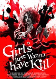 Girls just Wanna have Kill