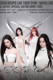 aespa - 2026 Live Tour SYNK:aexis LINE in JAPAN - SPECIAL EDITION DOME TOUR