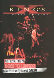 King's X: Gretchen Goes to London