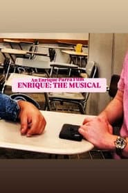 ENRIQUE: THE MUSICAL