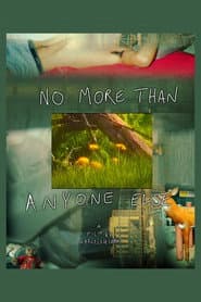 NO MORE THAN ANYONE ELSE