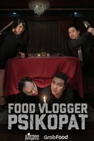 Food Vlogger Psikopat