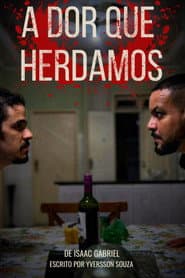 A Dor Que Herdamos