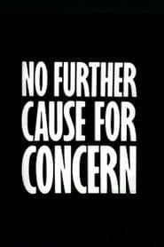 No Further Cause for Concern