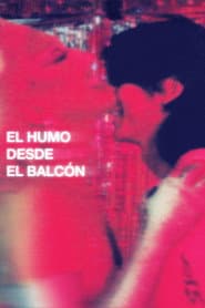 El Humo Desde el Balcón