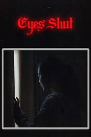 Eyes Shut