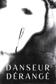 Danseur Dérangé