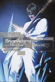 Bryan Adams - Live at Slane Castle Ireland 2000