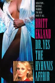 Doctor Yes: The Hyannis Affair