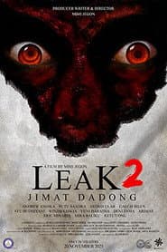 Leak 2 (Jimat Dadong)