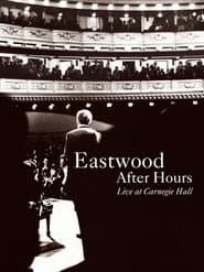 Eastwood After Hours: Live at Carnegie Hall