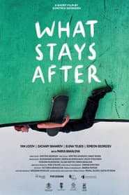 What Stays After