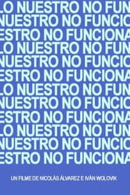 Lo nuestro no funciona