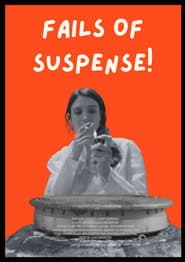 Fails of Suspense