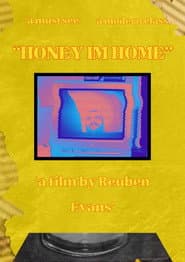 ‘Honey I’m home”