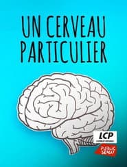 Un cerveau particulier