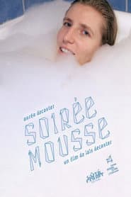Soirée Mousse