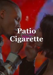 Patio Cigarette